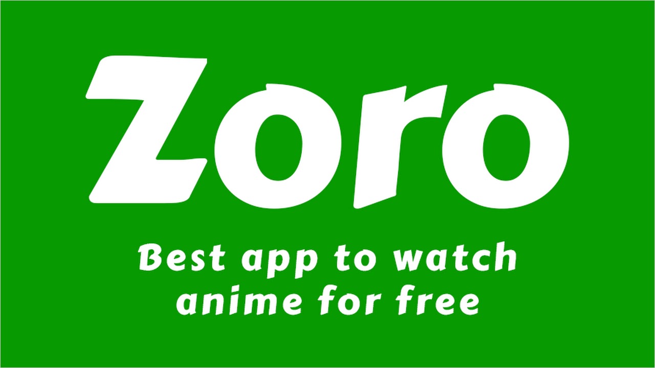 Zoro Tv Watch Anime HD APK (Android App) - Free Download