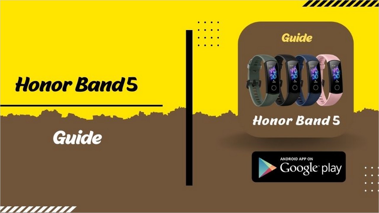 Honor band 5 Guide - Apps on Google Play