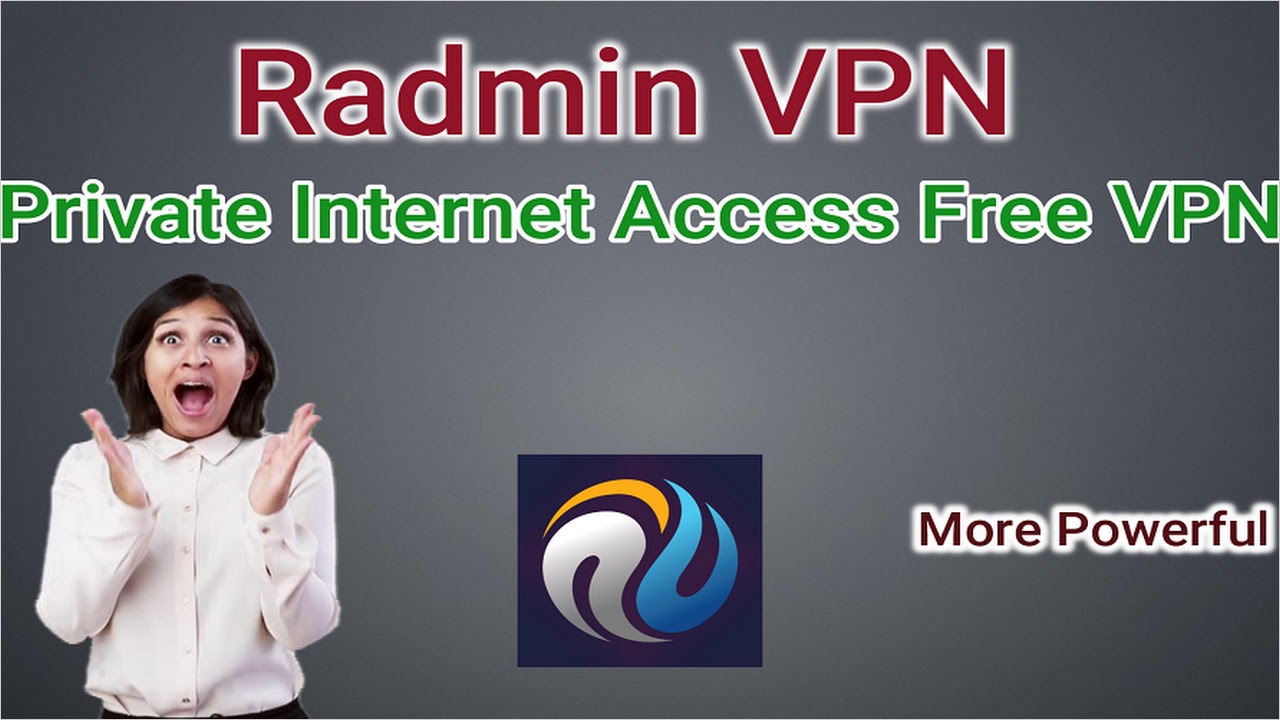 Radmin VPN - Private Internet Access Free VPN (Vikas Bhoi) APK for Android  - Free Download