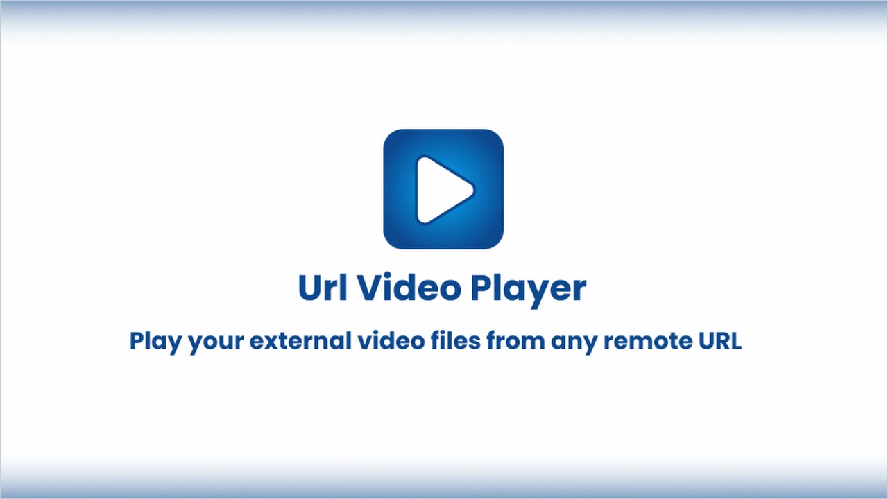 U Player: Url Video Player のAPKバージョン：最新および古いバージョンのダウンロード