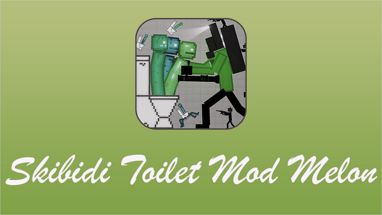 Skibidi Toilet Mod Melon Playground 18.0 - Mods for Melon