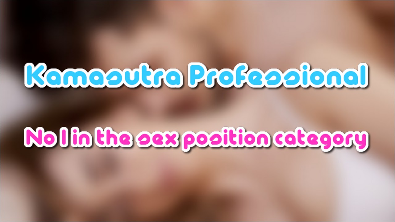 Kamasutra - 3D Sex Positions Premium APK for Android (Robert-Tran) - Latest  Features & Updates