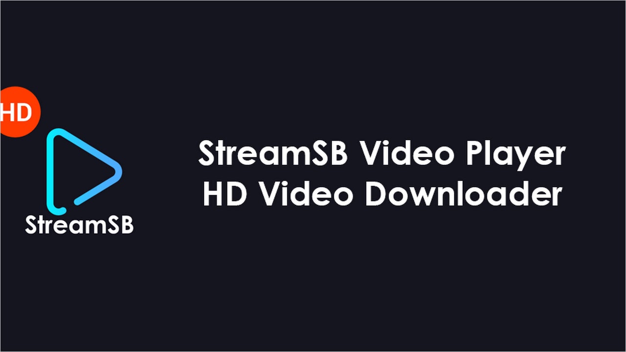 StreamSB Player - Downloader APK - [KSamDeveloper] によるAndroidデバイス向けアプリ - 最新バージョン