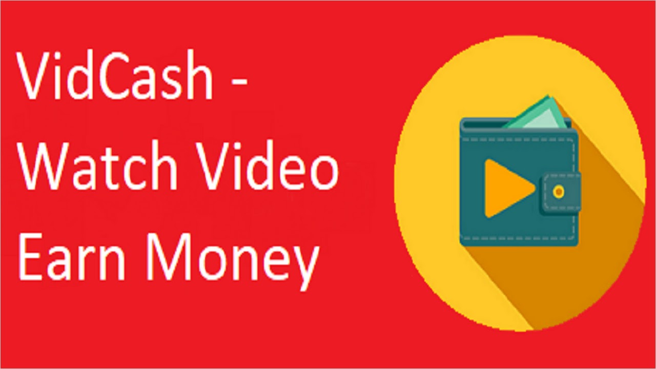 Vidcash hot sale watch video