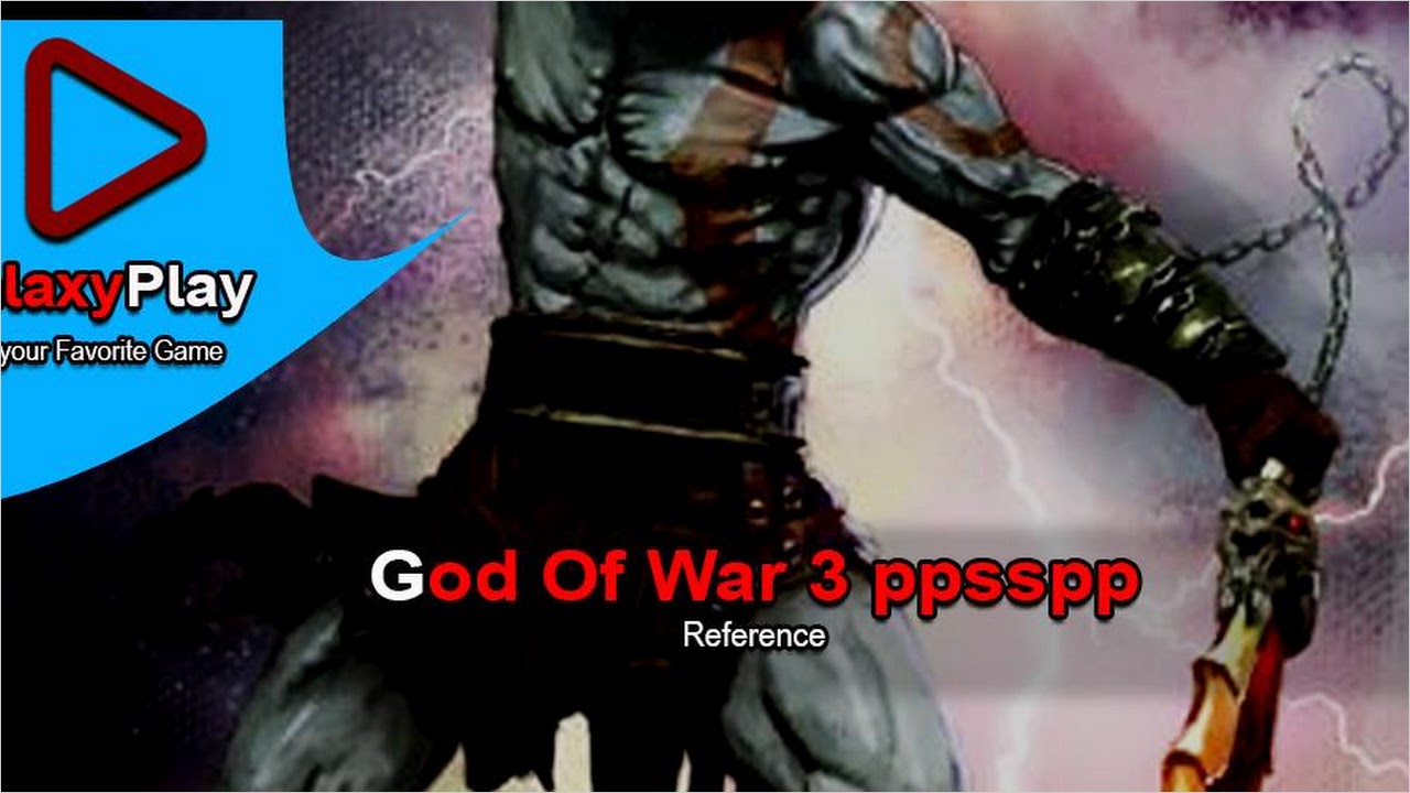 New PPSSPP God Of War 3 Tips (GalaxyPlay) APK - Скачать - свободно