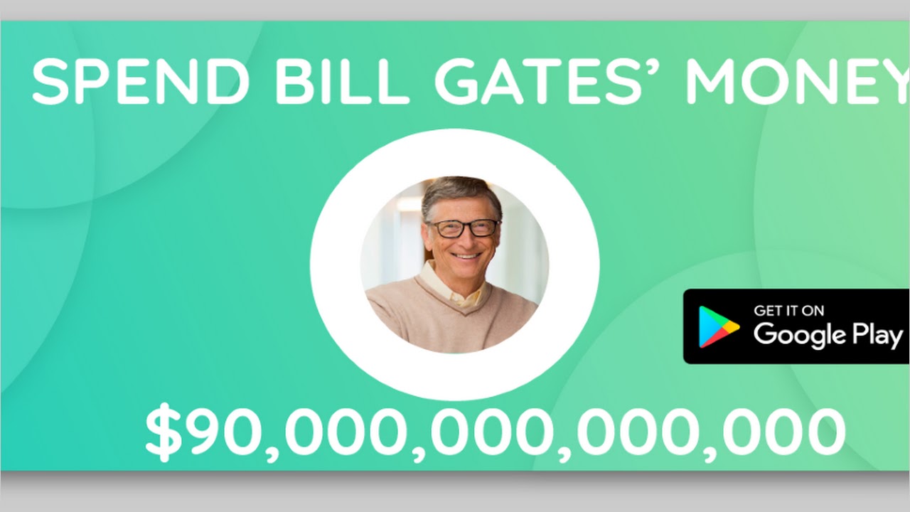 Spend Bill Gates Money (Stubborn Gaming Studios) APK - Скачать - свободно