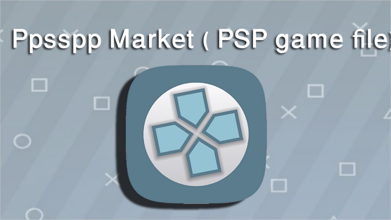 Ppsspp Market 2021 - PSP File ISO (Taoussa) APK - Скачать - свободно