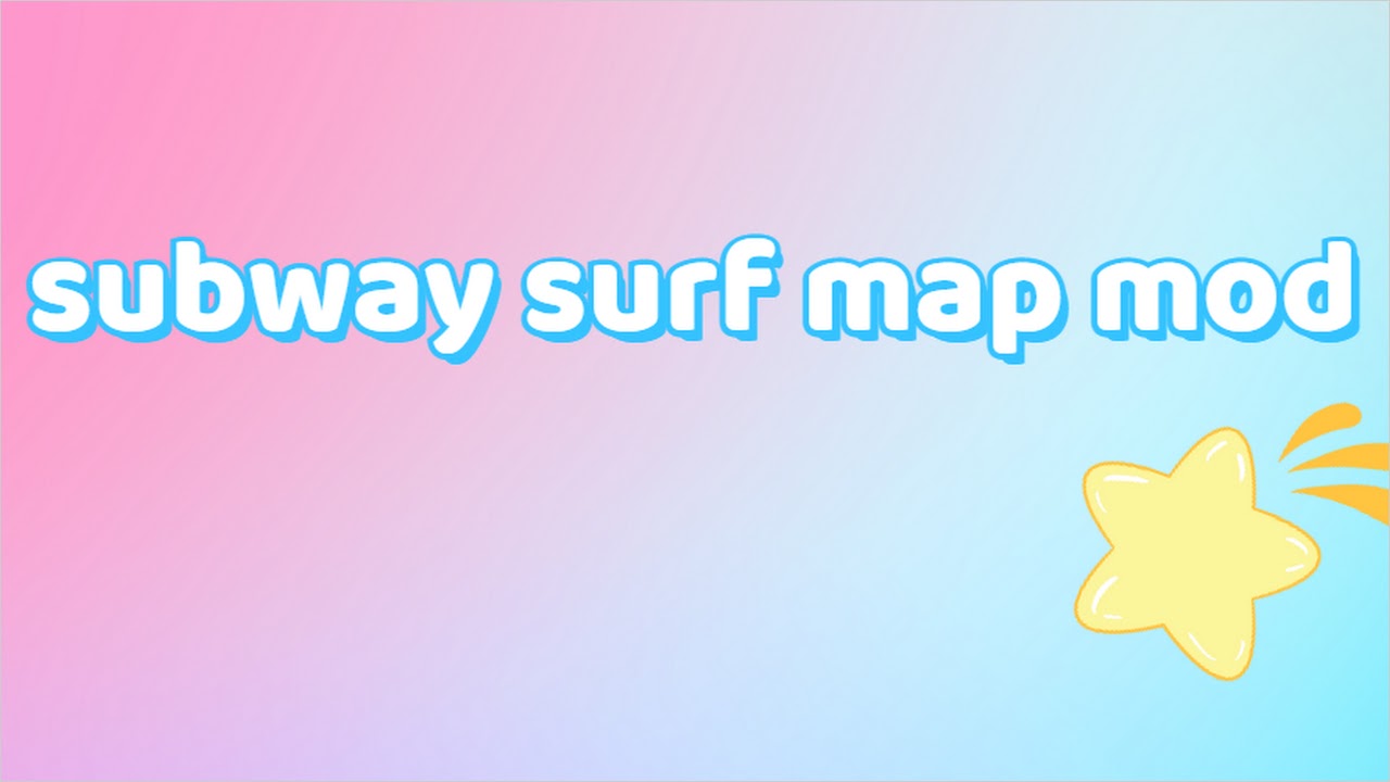 subway surf mod - sufers map APK for Android Download